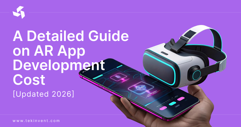 A Detailed Guide on AR App Development Cost – [Updated 2026]