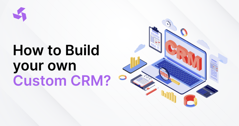 How to Build your own Custom CRM in Dallas?