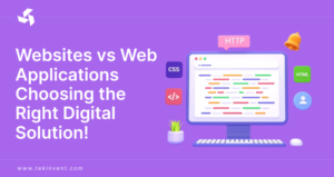 Websites vs Web Applications: Choosing the Right Digital Solution!