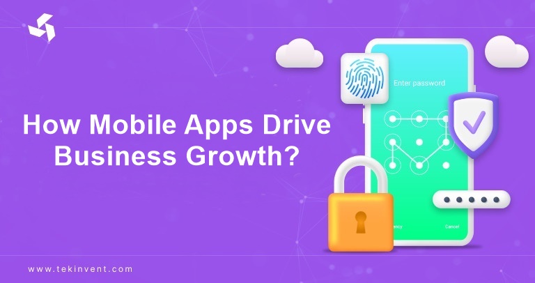 inner-image-How-Mobile-Apps-Drive-Business-Growth