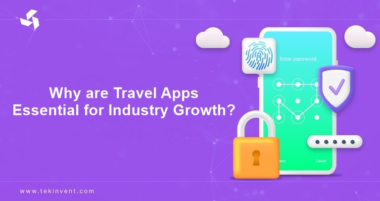 Why-are-Travel-Apps-Essential-for-Industry-Growth