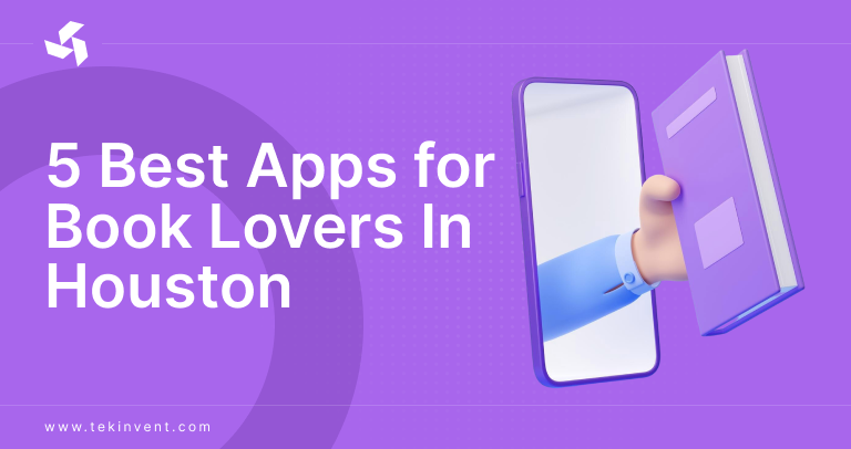 5 Best Apps for Book Lovers In Houston