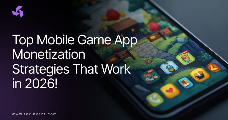Top Mobile Game App Monetization Strategies That Work in 2026!