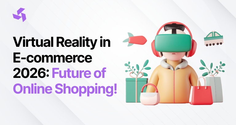 Virtual Reality in E-commerce 2026: Future of Online Shopping!