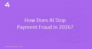 How Does AI Stop Payment Fraud in 2026?