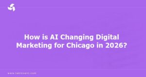 How is AI Changing Digital Marketing for Chicago in 2026?