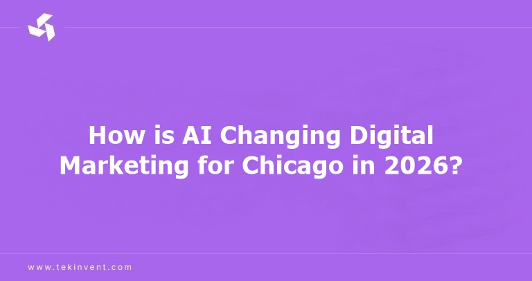 How is AI Changing Digital Marketing for Chicago in 2026?