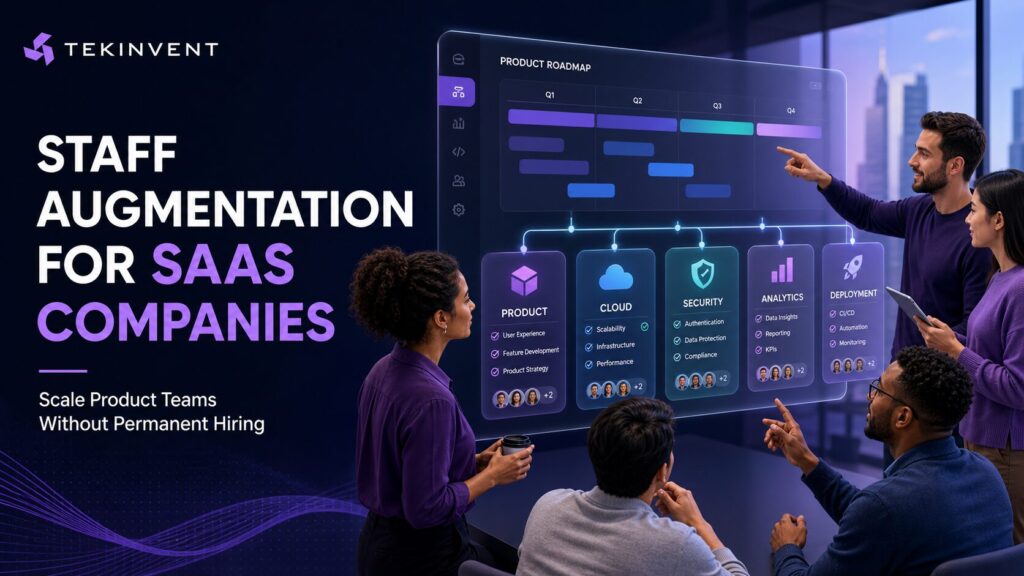 Staff Augmentation for SaaS Companies: How to Scale Product Teams Without Permanent Hiring