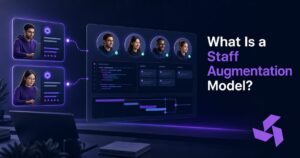 What Is the Staff Augmentation Model? A Practical Guide