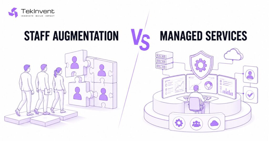 Staff Augmentation vs Managed Services: Which Model Is Right for Your Business?