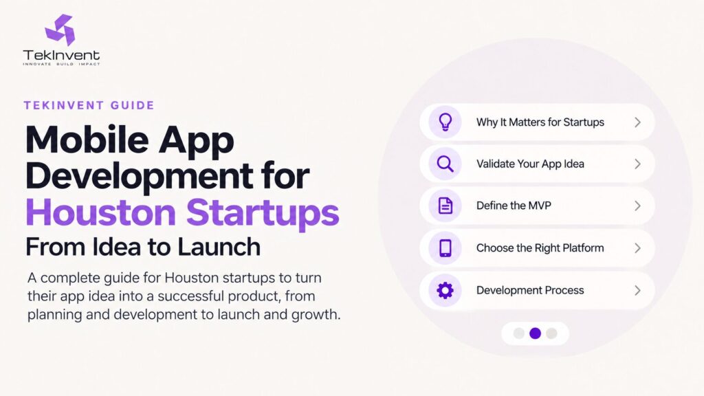 Mobile App Development for Houston Startups: From Idea to Launch