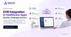 EHR Integration in Healthcare Apps: Benefits, Challenges and Cost