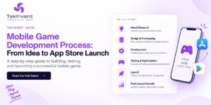 Mobile Game Development Process: From Idea to App Store Launch