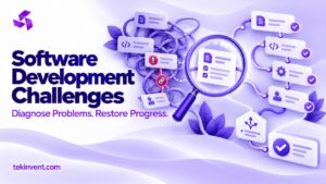 Software Development Challenges: Common Problems and Practical Solutions